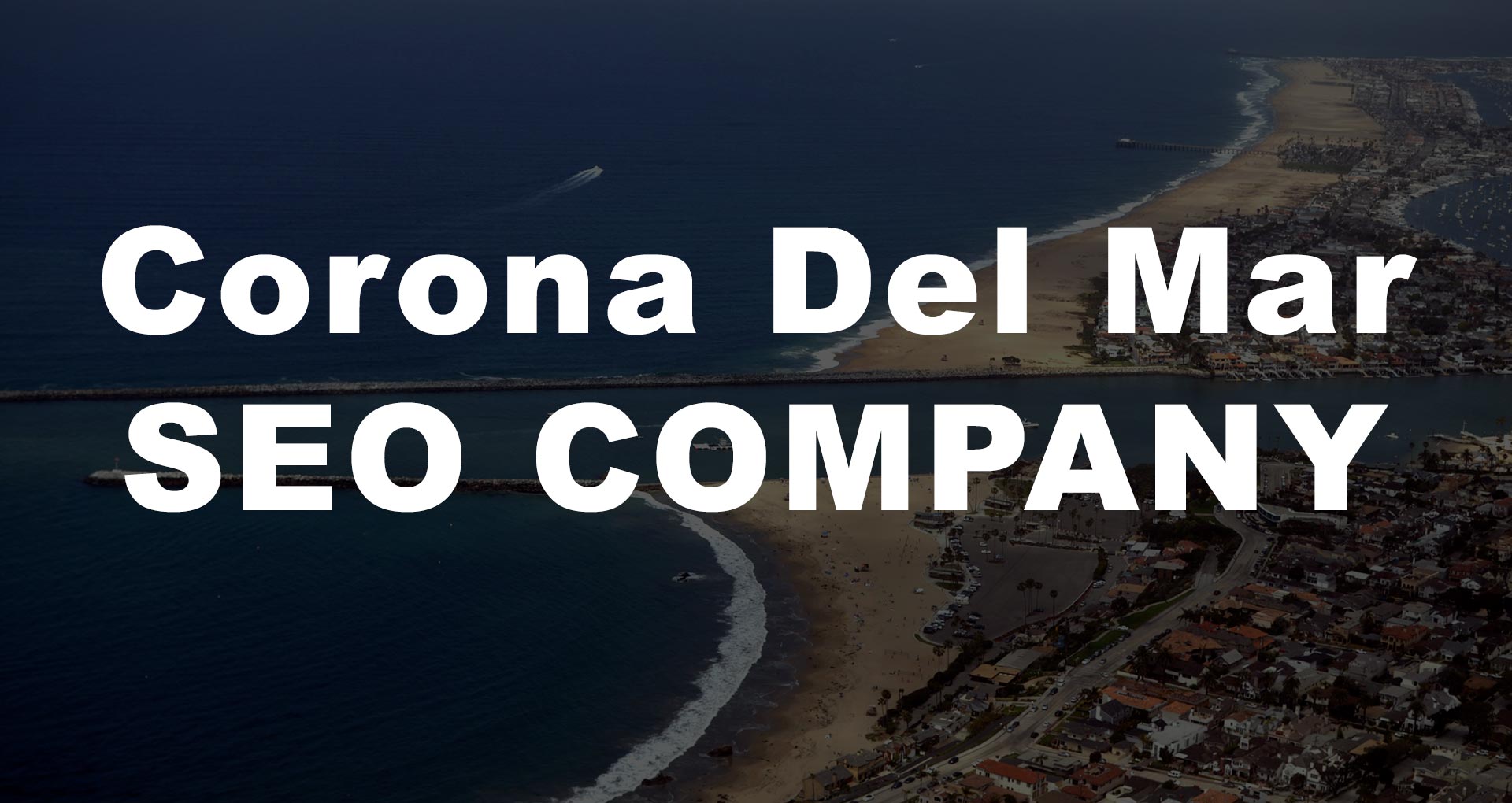 Corona Del Mar SEO | Corona Del Mar SEO Company | Corona Del Mar SEO Expert