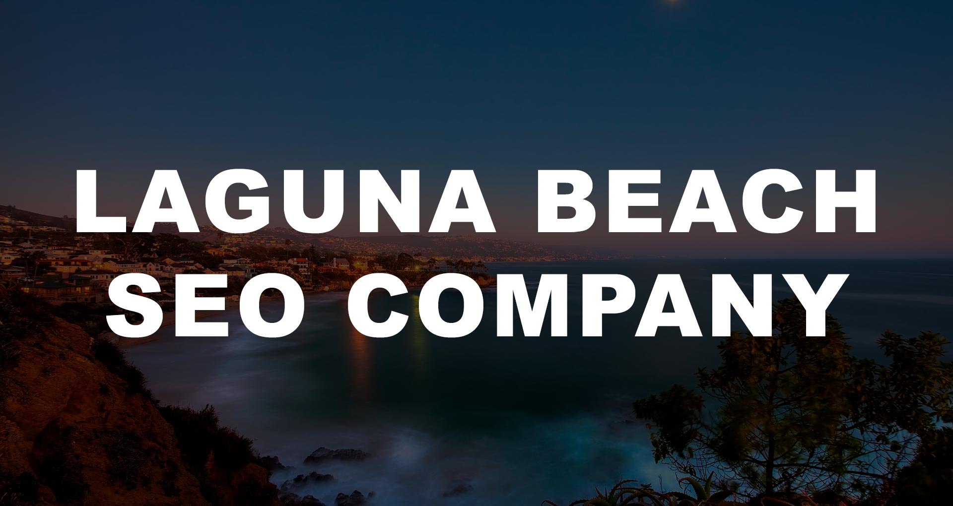 Laguna Beach SEO | Laguna Beach SEO Company | Laguna Beach SEO Expert