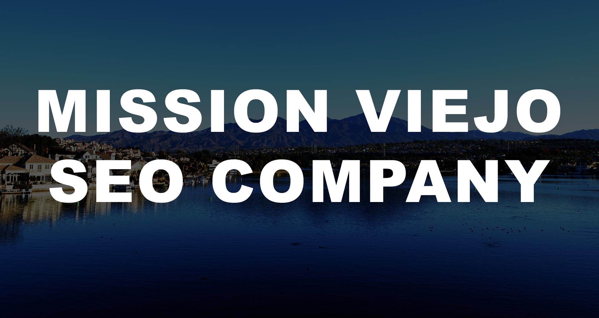 Mission Viejo SEO | Mission Viejo SEO Expert | Mission Viejo SEO Company