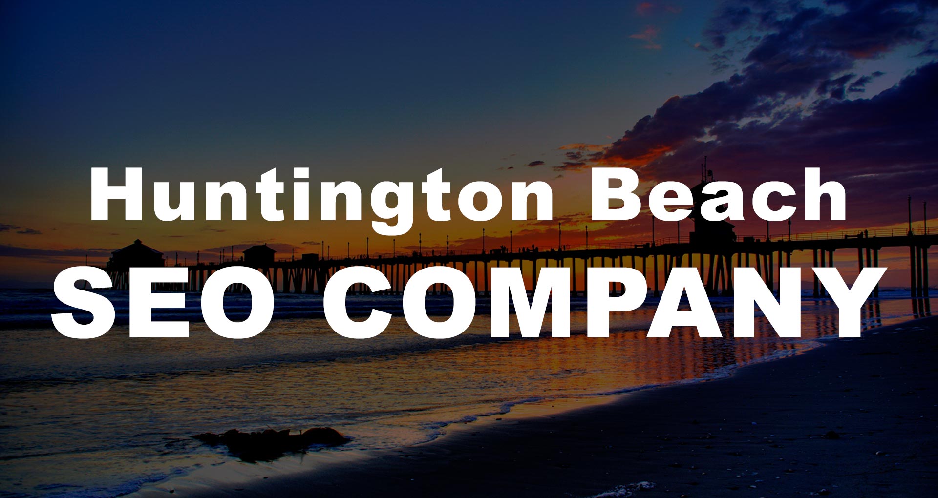 Huntington Beach SEO Company | Huntington Beach SEO Expert | Huntington Beach SEO